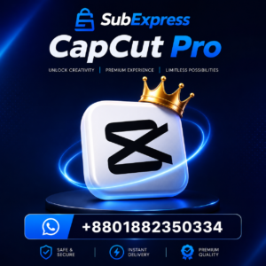 Official CapCut Pro Subscription 30 Days & 6 Months – Video Editing হবে আরও Smooth Official CapCut Pro এর মাধ্যমে